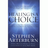 Healing Is a Choice By Stephen Arterburn 